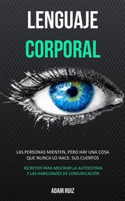 Lenguaje corporal, Ruiz Adair
