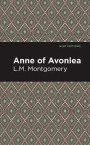 Anne of Avonlea, Montgomery L. M.