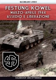 Festung Kowel, Afiero Massimiliano