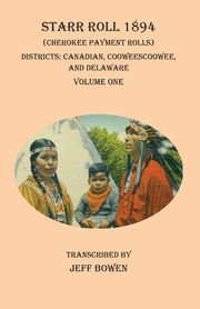 Starr Roll 1894 (Cherokee Payment Rolls)     Volume One, 