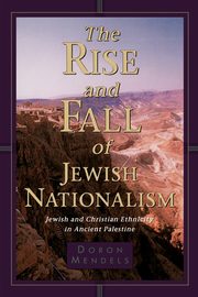 The Rise and Fall of Jewish Nationalism, Mendels Doron