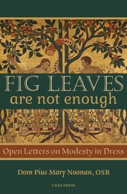 Fig Leaves Are Not Enough, Noonan Pius Mary