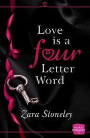 Love is a 4 Letter Word, Stoneley Zara
