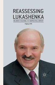 Reassessing Lukashenka, Ioffe G.