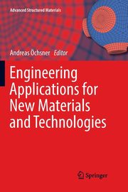 Engineering Applications for New Materials and Technologies, 