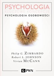 ksiazka tytu: Psychologia Kluczowe koncepcje Tom 4 Psychologia osobowoci autor: Zimbardo Philip, Johnson Robert, McCann Vivian