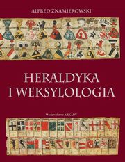 ksiazka tytu: Heraldyka i weksylologia autor: Znamierowski Alfred