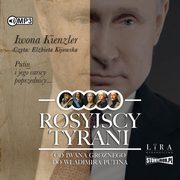 Rosyjscy tyrani, Kienzler Iwona