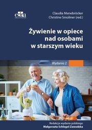 ksiazka tytu: ywienie w opiece nad osobami w starszym wieku autor: Menebrcker C., Smoliner C.