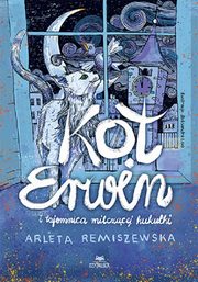 Kot Erwin i tajemnica milczcej kukuki, Remiszewska Arleta