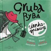 Gruba ryba cienko piewa, Karpowicz Elbieta