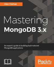 Mastering MongoDB 3.x, giamas alexandros