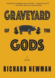 Graveyard of the Gods, Newman Richard