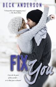 Fix You, Anderson Beck