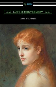 Anne of Avonlea, Montgomery Lucy M.