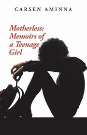 Motherless, Aminna Carsen