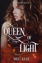 Queen of Light, Anne Meg