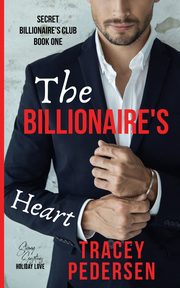 The Billionaire's Heart, Pedersen Tracey