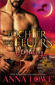 Tchter des Feuers, Lowe Anna