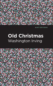 Old Christmas, Irving Washington