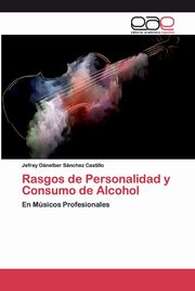 Rasgos de Personalidad y Consumo de Alcohol, Snchez Castillo Jefrey Dnelber