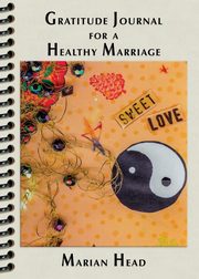 Gratitude Journal for a Healthy Marriage, Head Marian