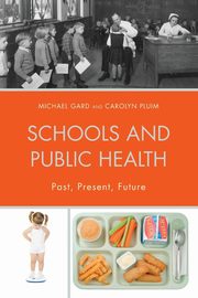 Schools and Public Health, Gard Michael