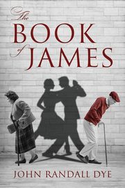 The Book of James, Dye John Randall