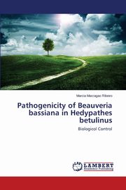 Pathogenicity of Beauveria bassiana in Hedypathes betulinus, Ribeiro Marcia Marzagao