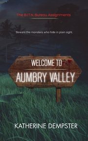 Welcome to Aumbry Valley, Dempster Katherine