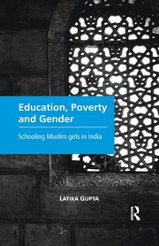 Education, Poverty and Gender, Gupta Latika