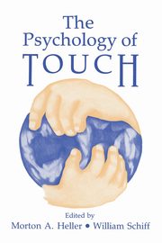 The Psychology of Touch, Heller Morton A.