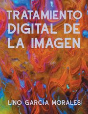 Tratamiento Digital de la Imagen, Garca Morales Lino