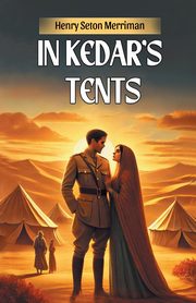 In Kedar's Tents, Merriman Henry Seton