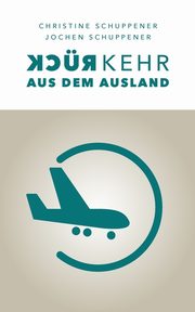 Rckkehr aus dem Ausland, Schuppener Christine