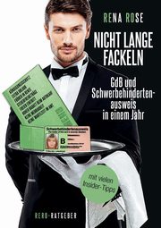 Nicht lange fackeln GdB und Schwerbehindertenausweis in einem Jahr, Rose Rena