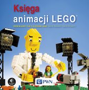 ksiazka tytu: Ksiga animacji LEGO autor: Pagano David, Pickett David