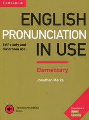 ksiazka tytu: English Pronunciation in Use Elementary Experience with downloadable audio autor: Marks Jonathan