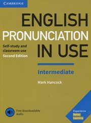 English Pronunciation in Use Intermediate Experience with downloadable audio, Hancock Mark