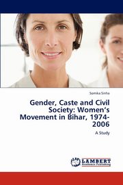 ksiazka tytu: Gender, Caste and Civil Society autor: Sinha Somika