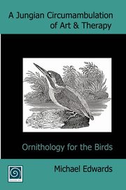 A Jungian Circumambulation of Art & Therapy, Edwards Michael