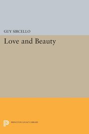 Love and Beauty, Sircello Guy