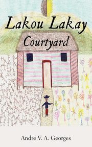 Lakou Lakay, Georges Andre V. A.