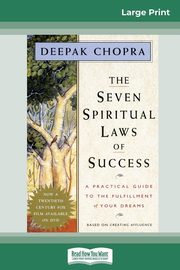 The Seven Spiritual Laws of Success, Chopra Deepak