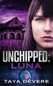 Unchipped Luna, DeVere Taya