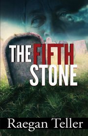 The Fifth Stone, Teller Raegan