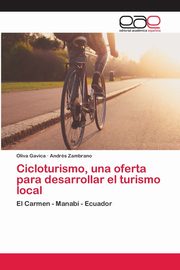 Cicloturismo, una oferta para desarrollar el turismo local, Gavica Oliva