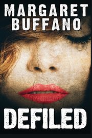 DEFILED, Buffano Margaret