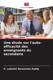 Une tude sur l'auto-efficacit des enseignants du secondaire, Lakshmi Narasimha Reddy P.