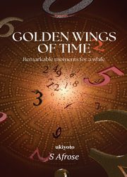 Golden Wings of Time, S Afrose
